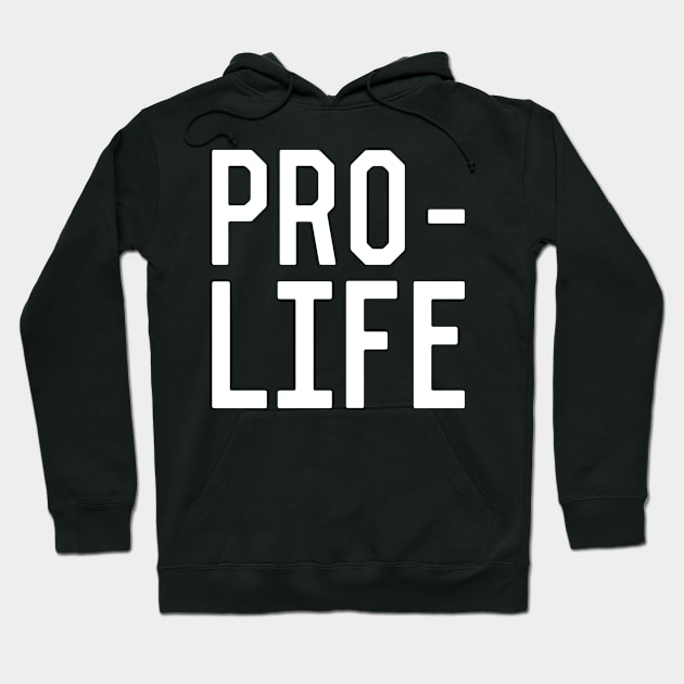 Pro Life Hoodie by Flippin' Sweet Gear